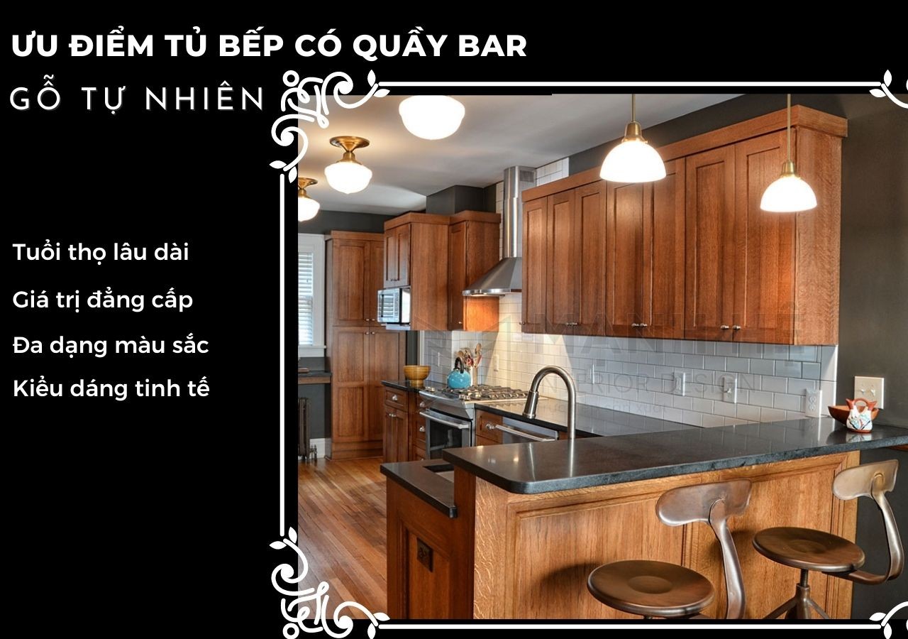 Ưu điểm của tủ bếp có quầy bar gỗ tự nhiên