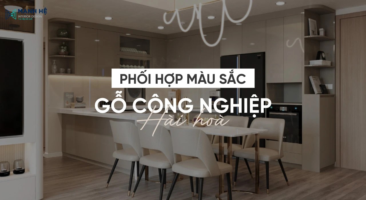 Giữa sự đa dạng màu sắc, loại vân của gỗ công nghiệp thì việc phối hợp hài hòa chính là chìa khóa làm nên gian bếp tinh tế 